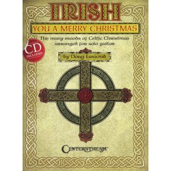 Irish You A Merry Christmas: The Many Moods Of Celtic Christmas