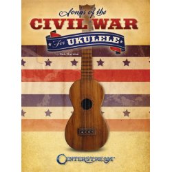 SHERIDAN DICK SONGS OF THE CIVIL WAR FOR UKULELE UKE TAB BOOK