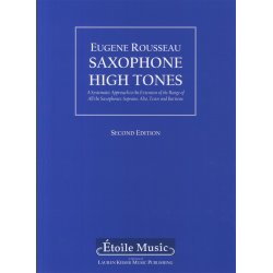 Eugene Rousseau: Saxophone High Tones