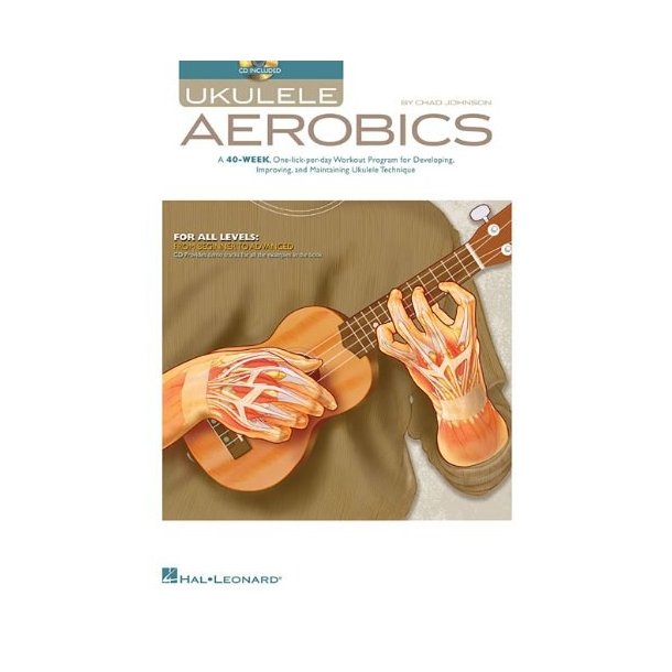 Ukulele Aerobics: For All Levels - Beginner To Advanced
