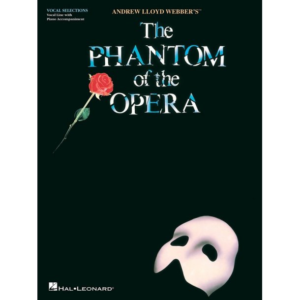 Andrew Lloyd Webber: The Phantom of the Opera (Vocal Selections)