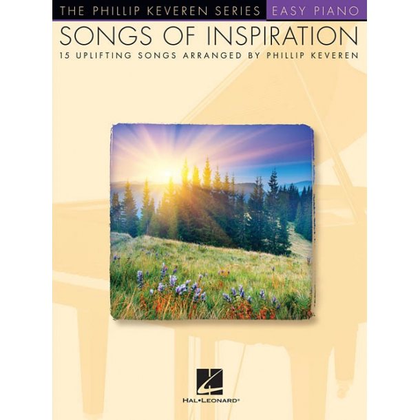 Songs Of Inspiration - Phillip Keveren Series (Easy Piano)