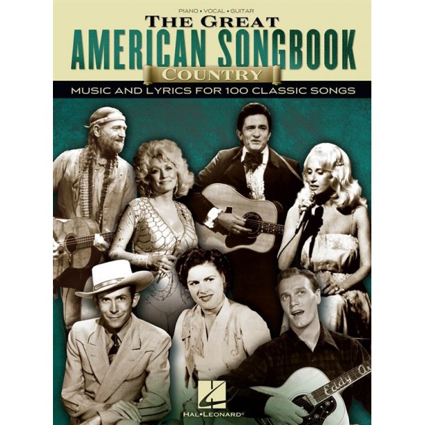 The Great American Songbook: Country Music And Lyrics For 100 Classic Songs