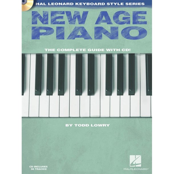 New Age Piano: The Complete Guide With CD