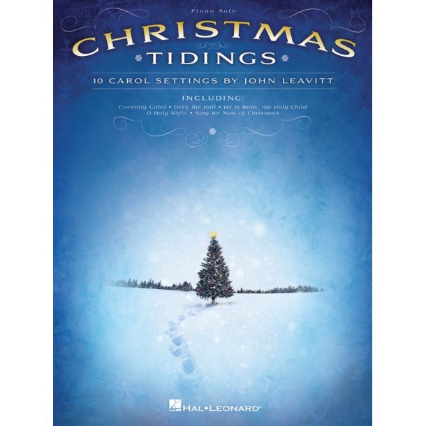 Christmas Tidings: 10 Carol Settings By John Leavitt
