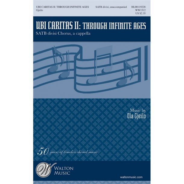 Ola Gjeilo: Ubi Caritas II - Through Infinite Ages