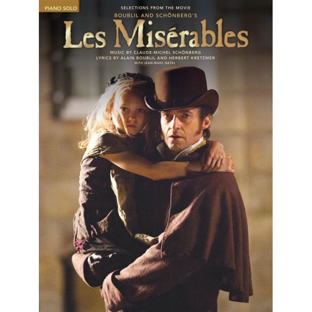Alain Boublil/Claude-Michel Sch&ouml;nberg: Les Mis&eacute;rables (Selections From The Movie) - Piano Solo