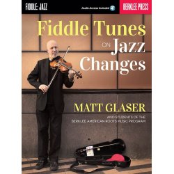 Matt Glaser: Fiddle Tunes On Jazz Changes (Book/Online Audio)