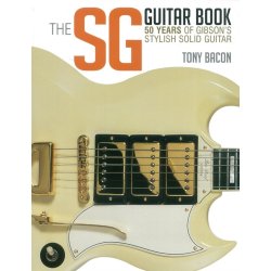 Bacon Tony The Sg Guitar Book 50 Years Of Gibson Bam Bk