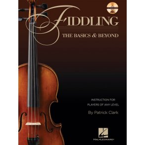 Fiddling: The Basics & Beyond