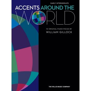 Accents Around The World: 10 Original Piano Pieces