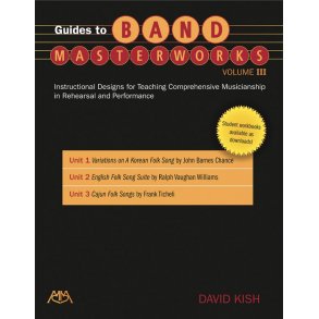 Guides To Band Masterworks: Volume III