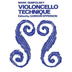 Mark Yampolsky: Violoncello Technique