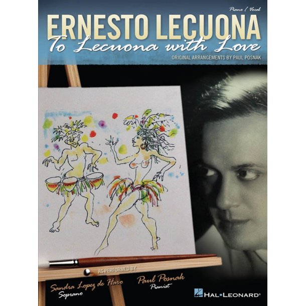 Ernesto Lecuona: To Lecuona with Love