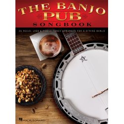 The Banjo Pub Songbook: 35 Reels, Jigs & Fiddle Tunes Arranged For 5-String Banjo