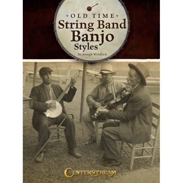 Old Time String Band Banjo Styles