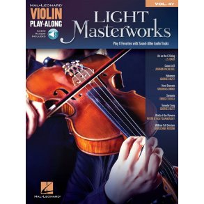 Violin Play-Along Volume 47: Light Masterworks