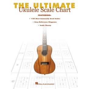 The Ultimate Ukulele Scale Chart