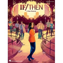 Tom Kitt/Brian Yorkey: If/Then &ndash; A New Musical (Vocal Selections)