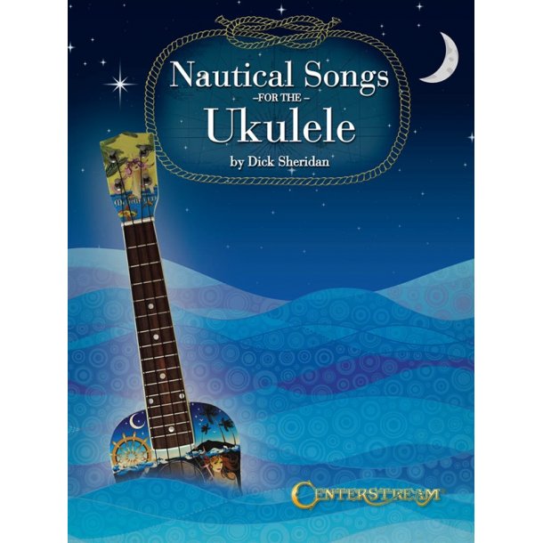 Nautical Songs For The Ukulele