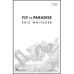 Eric Whitacre: Fly To Paradise