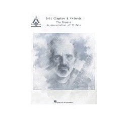 Eric Clapton & Friends: The Breeze - An Appreciation Of JJ Cale: Guitar Recorded Versions