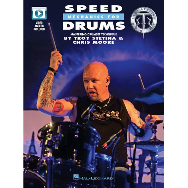 Troy Stetina/Chris Moore: Speed Mechanics For Drums (Book/Online Video)