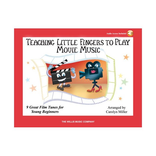 Carolyn Miller: Teaching Little Fingers To Play Movie Music (Book/Online Audio)