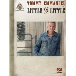 Tommy Emmanuel: Little By Little - Guitar Recorded Versions