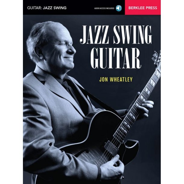 Jon Wheatley: Jazz Swing Guitar (Book/Online Audio)