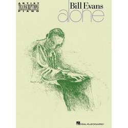 Bill Evans: Alone - Artist Transcriptions