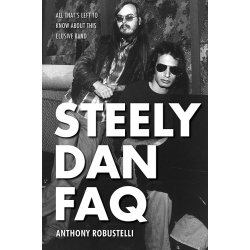 Anthony Robustelli: Steely Dan FAQ