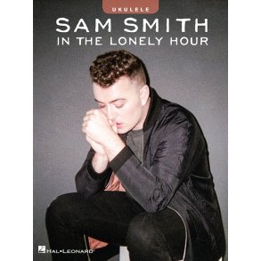 Sam Smith: In The Lonely Hour (Ukulele)