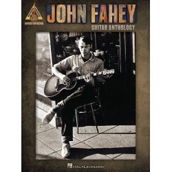 John Fahey: Guitar Anthology - Guitar Recorded Versions