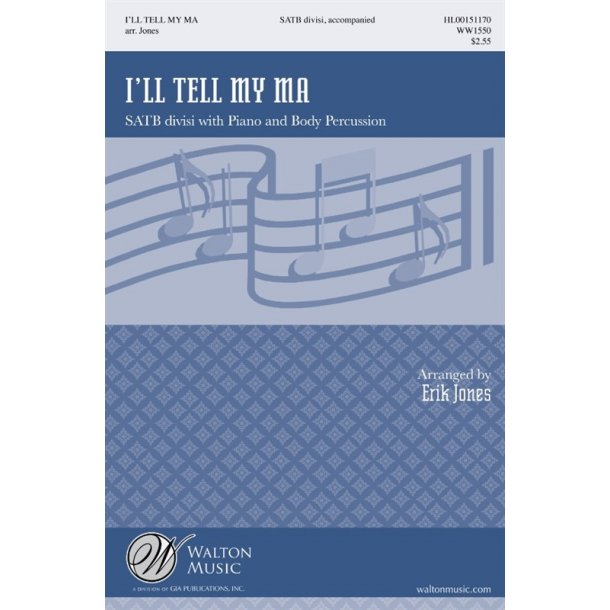 Arr. Eric Reid Jones: I'll Tell My Ma