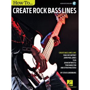 Steve Gorenburg: How To Create Rock Bass Lines (Book/Online Audio)