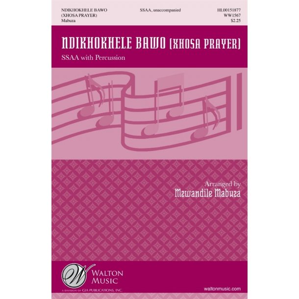 Arr. Mzwandile Mabuza: Ndikhokhele Bawo (Xhosa Prayer)