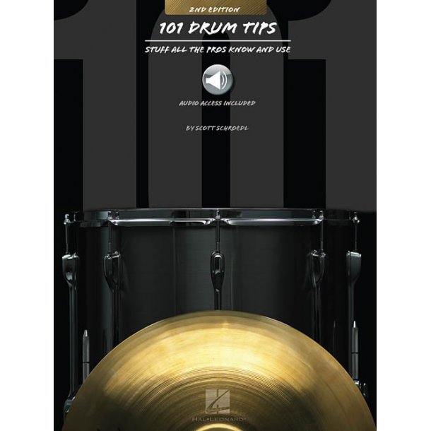 101 Drum Tips: Stuff All The Pros Know And Use (2nd Edition) (Book/Online Audio)