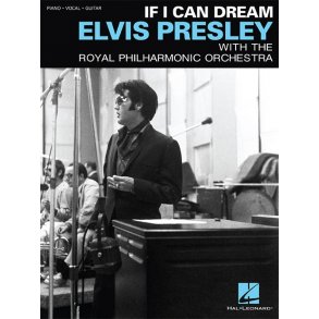 Elvis Presley: If I Can Dream (PVG)