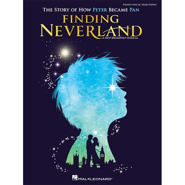 Finding Neverland: The Story Of How Peter Became Pan - Vocal Selections