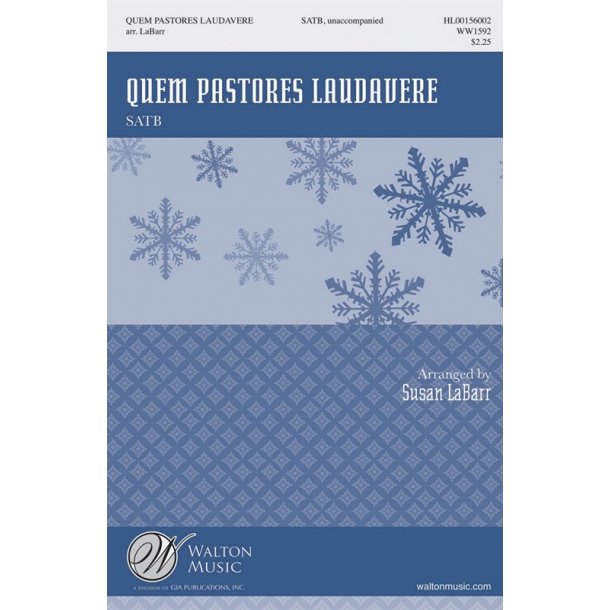 Arr. Susan LaBarr: Quem Pastores Laudavere