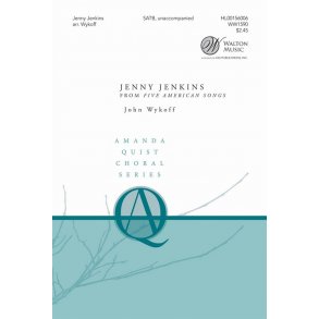 Arr. John Wykoff: Jenny Jenkins (From Five American Songs)