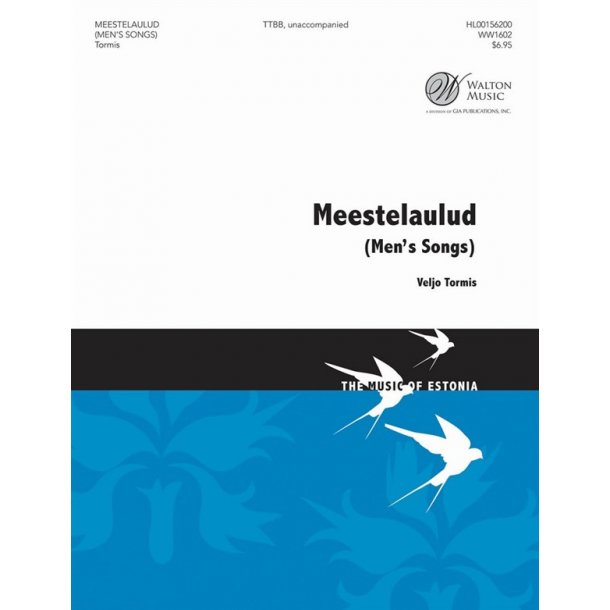 Veljo Tormis: Meestelaulud (Men's Songs)