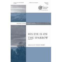Arr. Shane Warby: His Eye Is On the Sparrow