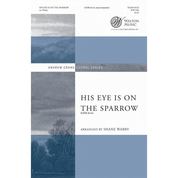 Arr. Shane Warby: His Eye Is On the Sparrow