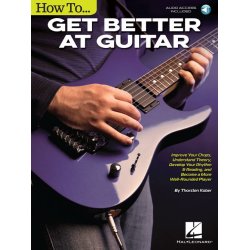 Thorsten Kober: How To Get Better At Guitar (Book/Online Audio)