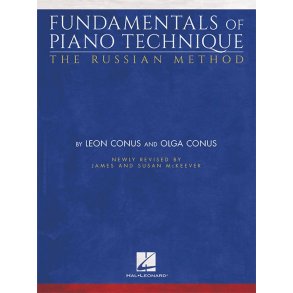 Fundamentals Of Piano Technique: The Russian Method