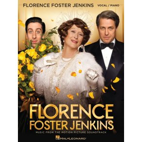 Florence Foster Jenkins: Music From The Motion Picture Soundtrack