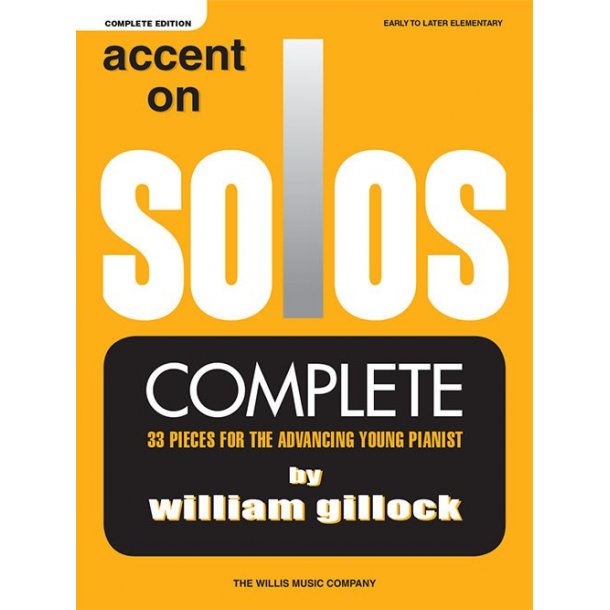 William Gillock: Accent On Solos - Complete Edition