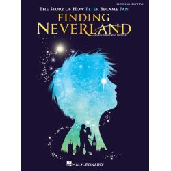 Finding Neverland: The Story Of How Peter Became Pan - Easy Piano Selections